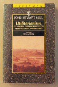 Utilitarianism on Liberty (Everyman's Library)