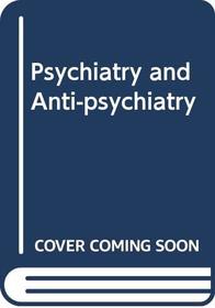 Psychiatry & anti-psychiatry