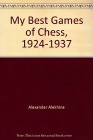 My Best Games of Chess, 1924-1937