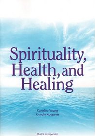 Spirituality, Health and Healing