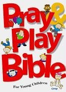 Pray  Play Bible for Young Children