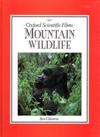 Mountain Wildlife (Oxford Scientific Films)