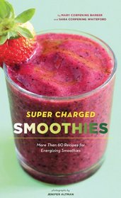 Super-Charged Smoothies