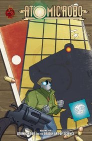 Atomic Robo Volume 5: Deadly Art of Science TP