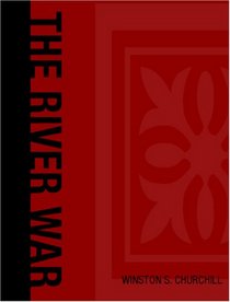 The River War (Large Print Edition): An Account of the Reconquest of the Sudan