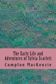 The Early Life and Adventures of Sylvia Scarlett