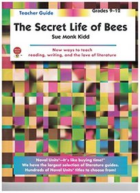 The Secret Life of Bees - Teacher Guide by Novel Units, Inc.