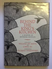 Behind the King's Kitchen Door: A Roster of Rhyming Riddles