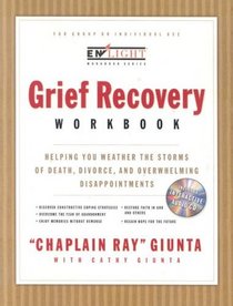 Grief Recovery Workbook: Helping You Weather the Storms of Death, Divorce, and Overwhelming Disappointments