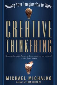 Creative Thinkering: Putting Your Imagination to Work