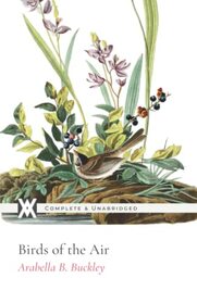 Birds of the Air: With 24 Original Illustrations