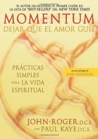 Momentum: Dejar que el amor guie