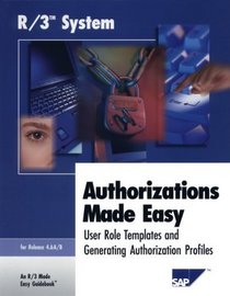 R/3 Authorization Made Easy 4.6A/B