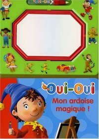 Mon Ardoise Magique (Oui-Oui) (French Edition)