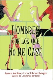 HOMBRES CON LOS QUE NO ME CASE (Spanish Edition)