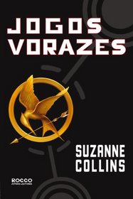 Jogos Vorazes (The Hunger Games) (Portuguese Edition)
