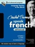 Michel Thomas Speak French Advanced: 5-CD Advanced Program (Michel Thomas Speak...)