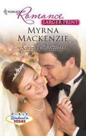 Saving Cinderella! (Harlequin Romance (Larger Print))