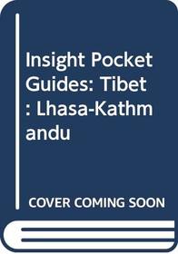 Insight Pocket Guides: Tibet : Lhasa-Kathmandu