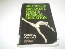 Meaning in Movement, Sport and Physical Education