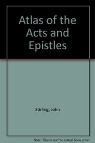 Atlas of the Acts and Epistles