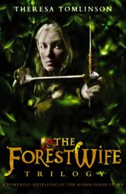 The Forestwife Trilogy