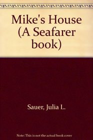 Mike's House: 2 (A Seafarer book)
