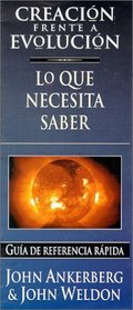 Creacion Frente a Evolucion: Lo Que Necesita Saber (Spanish Edition)