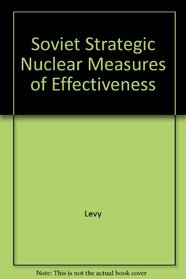 Soviet Strategic Nuclear Measures of Effectiveness