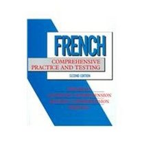French Comprehensive Practice and Testing (French Edition)