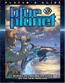 Blue Planet V2: Player's Guide