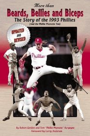 More Than Beards, Bellies and Biceps: The Story of the 1993 Phillies