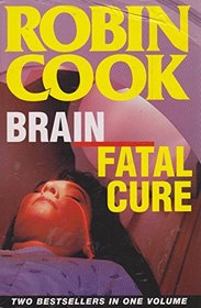 Brain / Fatal Cure