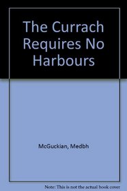 Currach Requires No Harbours