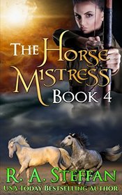 The Horse Mistress: Book 4 (The Eburosi Chronicles)