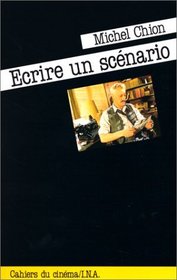 Ecrire un scenario (French Edition)
