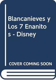 Blancanieves y Los 7 Enanitos - Disney (Spanish Edition)