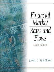 Financial Market Rates and Flows (6th Edition)