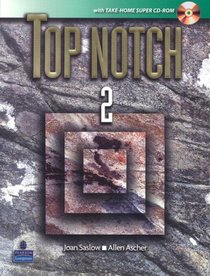 Top Notch 2 with Super CD-ROM (Top Notch)