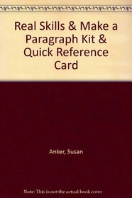 Real Skills & Make a Paragraph Kit & Quick Reference Card