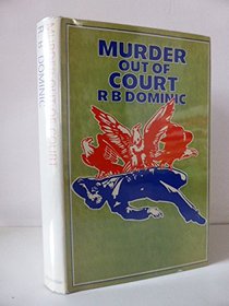 Murder Out of Court (aka There is No Justice) (Ben Safford, Bk 3)