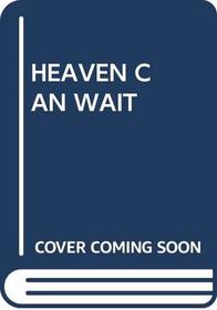 Heaven Can Wait