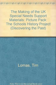 The Making of the UK Special Needs Support Materials (Discovering the Past for GCSE S.)