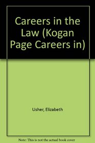 Careers in the Law (Kogan Page Careers in)