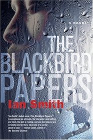The Blackbird Papers : A Novel