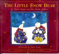 The Little Snow Bear : Flavia's Dream Maker Stories #2 (A Dream Maker Story)