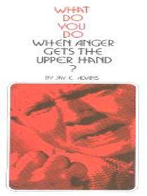 What Do You Do When Anger Gets the Upper Hand