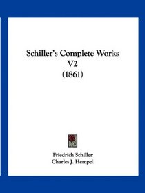 Schiller's Complete Works V2 (1861)