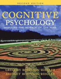 Cognitive Psychology: Applying the Science of the Mind: AND 