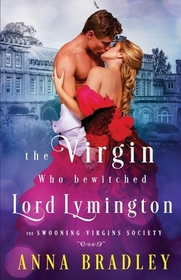 The Virgin Who Bewitched Lord Lymington (Swooning Virgins Society, Bk 4)